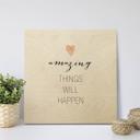 Cuadro de madera Confetti & Cream - Amazing things willhappen - Cuadrado