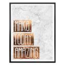 Plakat - Make Today Amazing