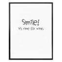 Plakat - Smile! It's time for wine.