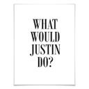 Plakat - What would Justin do?