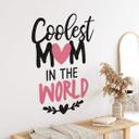 Sticker mural Coolest Mom in the world