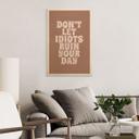 Billede af træ Lad ikke idioter ødelægge din dag - Prints by Ayleen