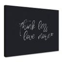 Lienzo Think less love more - blanco y negro