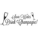 Wallsticker -  Save water - drink champagne!
