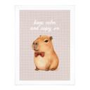Plakat Keep Calm and Capy On - Capybara