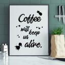 Póster El café nos mantendrá vivos