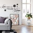 Love makes our House a Home