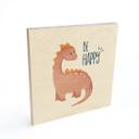 Cuadro de madera Dino Be Happy - Brachiosaurus - Tunaboylu - Cuadrado