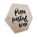 Hexagon Berkenfineer Pizza Pasta Vino