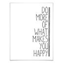 Plakat - Do more of what makes you happy