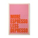 Billede af træ Mere espresso mindre depresso - Fritsch