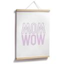 Plakat - Mom is just a reflection og wow