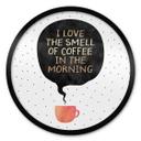 Póster Fredriksson - Me encanta el olor del café por la mañana - Redondo