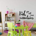 Wallsticker - Kid, you will move mountains