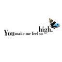 Wallsticker - You Make Me High