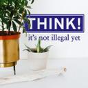 THINK!