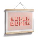Sigende Plakat Super Duper - Fine Fine Stuff