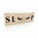 Houten Bordje - Sleep