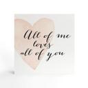 Billede af træ til at sætte op - Confetti & Cream - All of me loves all of you - 15x15 cm