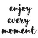Wallsticker - Enjoy every moment