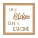Decoración de cocina letras con marco - Esta cocina es para bailar - MDF naturaleza