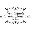 Peu importe se le début..