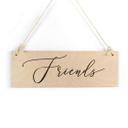 Houten Bordje - Friends