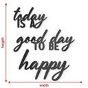 lettre 3D en verre acrylique - Today is a good day to be happy