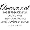 Sticker mural - Aimer, ce n'est pas se regarder...