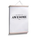 Plakat - Don´t forget to be awesome today
