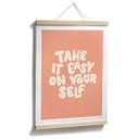 Póster de Saying Take it easy on yourself - Wilson