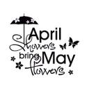 April showers bring May flowers