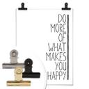 Plakat - Do more of what makes you happy