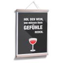 Poster Hol den Wein, wir müssen über Gefühle reden