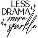Spiegel Sticker Less Drama more sparkle