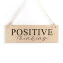 Houten Bordje - Positive Thinking