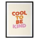 Póster Saying Cool to be kind - Wilson