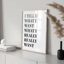 Plakat I tell you what I want