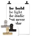Plakat - Be bold