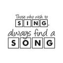 Those who wish to sing