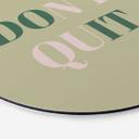 Dibond vægdekoration Don't Quit Do it – print på aluminium (Alu-Dibond)