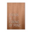 Decoración en madera caoba - Chaos is a friend of mine