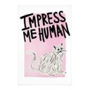 Póster de tela gato: Impress me Human - Bloom