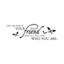 Wallsticker Tell me who's your friend
