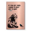 Geborsteld Alu-Dibond met goud-, zilver- & kopereffect - If you get tired - Banksy