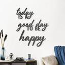 lettre 3D en verre acrylique - Today is a good day to be happy