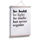 Plakat - Be bold