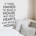 It taks hands to build a house..