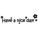 Have a nice day!