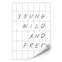 Zelfklevende Poster Young, Wild and Free
